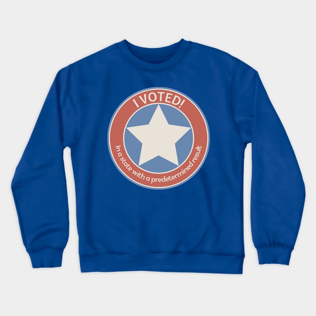 I voted! Crewneck Sweatshirt by TroytlePower